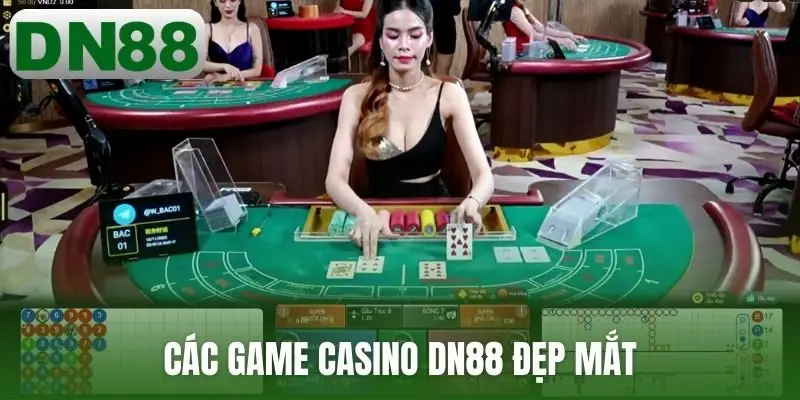 Các game Casino DN88 đẹp mắt