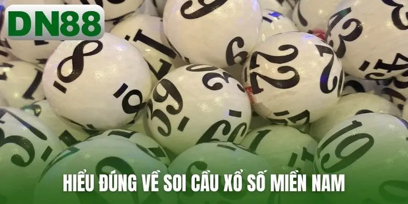 Hiểu đúng về soi cầu xổ số miền Nam